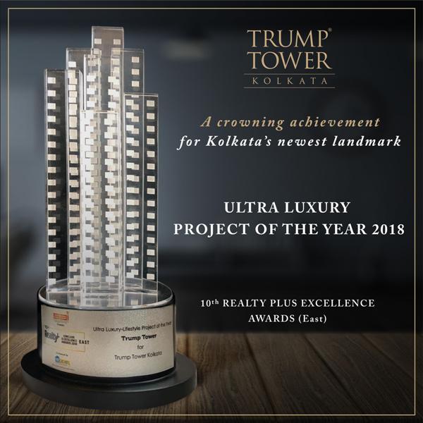 Trump Tower Kolkata awarded Ultra Luxury Project of the Year 2018 Update